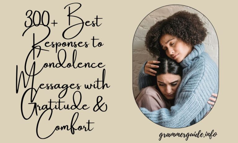 300+ Best Responses to Condolence Messages with Gratitude & Comfort
