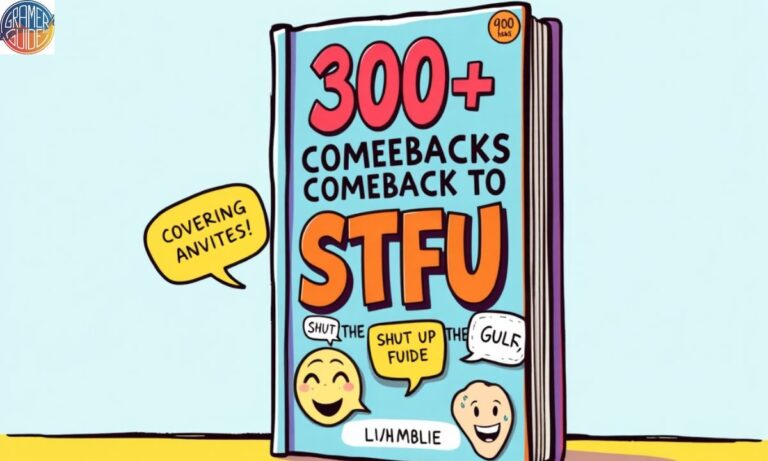 300+ Comebacks to (STFU) “Shut the Fuck Up” Guide