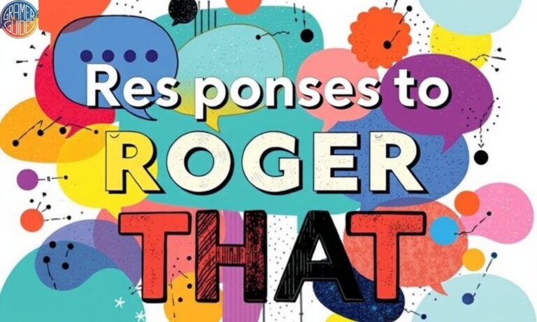 400+ Responses to Roger That Complete Guide