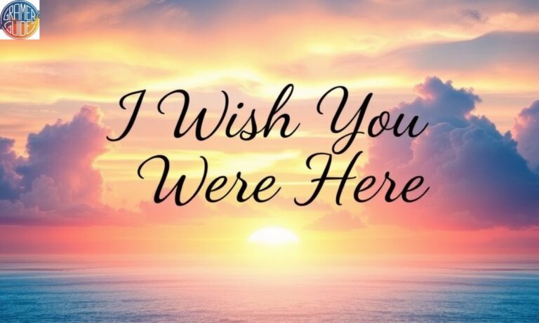 How to Respond to I Wish You Were Here Text 200+ Ideas