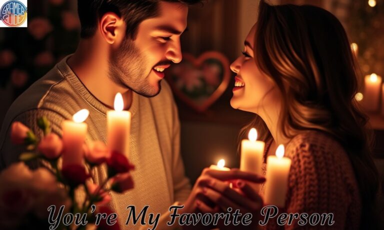 Respond “You’re My Favorite Person” with Love 350+ Replies